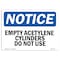 Signmission OSHA Notice, 5" Height, Empty Acetylene Cylinders Do Not Use Sign, 7" X 5", Landscape OS-NS-D-57-L-12017 - alternate 1